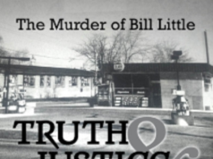 Truth & Justice with Bob Ruff: “The Murder of Bill Little”